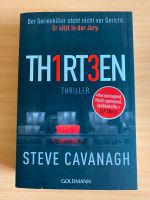 Thirteen (TH1RT3EN)  -  Steve Cavanagh   9,- inkl. Versand Niedersachsen - Beverstedt Vorschau