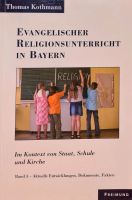 Evangelischer Religionsunterricht in Bayern: Band 3 v. Kothmann Bayern - Schierling Vorschau