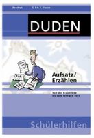 Duden Aufsatz / Erzählen Von der Erzählidee bis zum fertigen Text Dortmund - Lichtendorf Vorschau