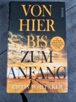 Von hier bis zum Anfang Chris Whitaker Roman Buch Bayern - Wittislingen Vorschau