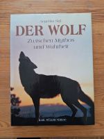 DER WOLF Angelika Sigl Zwischen Mythos und Freiheit Buch gebunden Bayern - Abensberg Vorschau