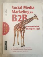 Sozial Media Marketing B2B, Besonderheiten, Strategien, Tipps Berlin - Pankow Vorschau