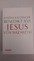 "Jesus von Nazareth" Joseph Ratzinger Dresden - Leuben Vorschau