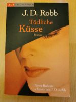 Buch Tödliche Küsse von J. D. Robb Teil 2 Bayern - Wasserburg am Inn Vorschau
