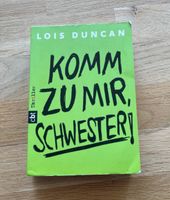 Buch Lois Duncan Komm zu mir, Schwester ! Thriller Niedersachsen - Neuenhaus Vorschau