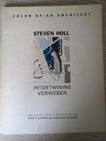 Steven Holl, Intertwining, Verweben Ausstellungskatalog Niedersachsen - Göttingen Vorschau