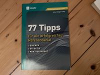 77 Tipps für ein erfolgreiches Referendariat Bayern - Geretsried Vorschau