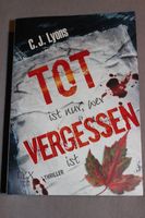 C.J. Lyons: Tot ist nur, wer vergessen ist Lübeck - St. Gertrud Vorschau