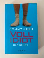 Voll Idiot Roman von Tommy jaud Bochum - Bochum-Süd Vorschau