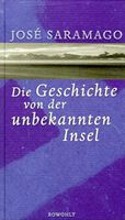 Die Geschichte von der unbekannten Insel - José Saramago München - Maxvorstadt Vorschau