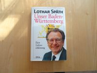 Unser Baden-Württemberg - Eine Liebeserklärung Lothar Späth Baden-Württemberg - Benningen Vorschau