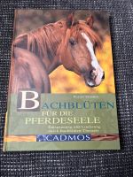 Bachblüten Pferd Pferdebuch Pferdegesundheit Sachbuch Fachbuch Baden-Württemberg - Ulm Vorschau