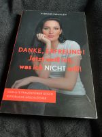 Yvonne Mouhlen Buch Danke Exfreund! Jetzt weiß ich, was ich nicht Thüringen - Eisenach Vorschau