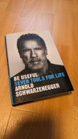 Be Useful, Amerikanische Originalversion, Arnold Schwarzenegger Baden-Württemberg - Blaustein Vorschau