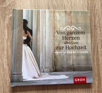 Von ganzem Herzen alles Gute zur Hochzeit  * Geschenk Hochzeit Baden-Württemberg - Gottmadingen Vorschau