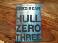 Greg Bear: "Hull zero three" Berlin - Pankow Vorschau