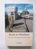 Road to Nowhere - Marc Helsen / Reise in die vergessenen Länder Kreis Ostholstein - Neustadt in Holstein Vorschau