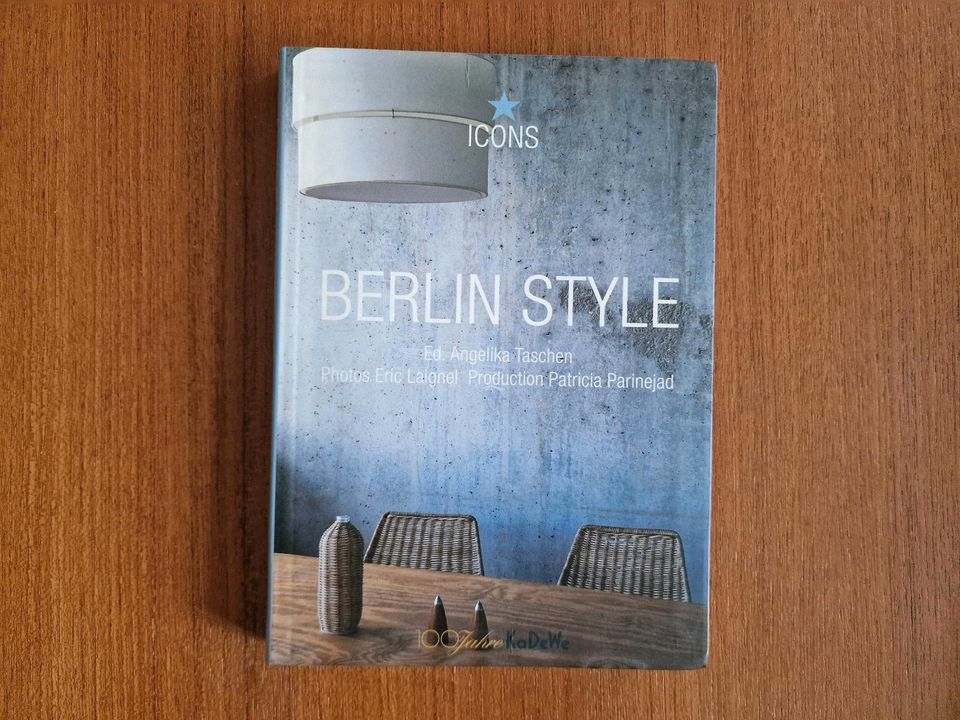Berlin Style von Angelika Taschen/ Icons in Berlin