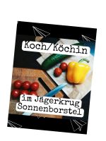 Koch/Köchin im Jägerkrug Sonnenborstel Niedersachsen - Steimbke Vorschau