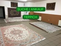 SUCHE / ANKAUF Teppich Orientteppich Perserteppich Seidenteppich Nordrhein-Westfalen - Gelsenkirchen Vorschau