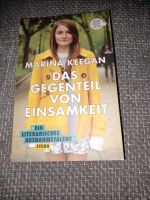 Das Gegenteil von Einsamkeit, Marina Keegan Hessen - Bad Endbach Vorschau