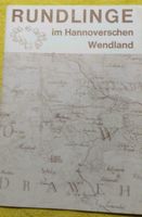 Rundlinge im Hannoverschen Wendland 1979/ 1994 Niedersachsen - Gorleben Vorschau