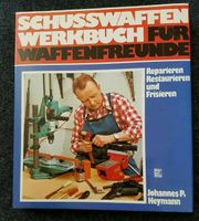 Schusswaffen Werkbuch für Waffenfreunde Heymann Baden-Württemberg - Fichtenau Vorschau