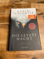 Die letzte Nacht Karin Slaughter gebundene Version Thriller Buch Bayern - Wertingen Vorschau