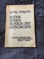 Baden-Baden in Sage&Geschichte,Karl Jörger,Steinhauser,1936 Hessen - Lautertal Vorschau