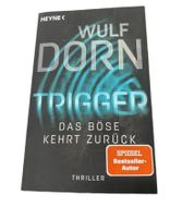 Trigger - Das Böse kehrt zurück von Wulf Dorn (2022, Taschenbuch) Baden-Württemberg - Ettlingen Vorschau