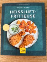 Küchenratgeber Heißluft-Fritteuse, Airfryer von GU NEU Essen - Essen-Ruhrhalbinsel Vorschau