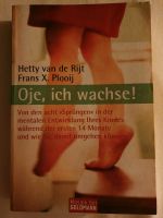 Buch Oje, ich wachse! Die ersten 14 Monate Babybuch Ratgeber Niedersachsen - Syke Vorschau