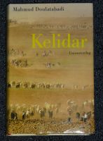 Mahmud Doulatabadi Kelidar Teil 1 und Teil 2 Chorassan Zyklus Niedersachsen - Ostercappeln Vorschau