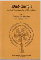 Reprint: Wind-Energie und ihre Ausnutzung durch Windmühlen Berlin - Treptow Vorschau