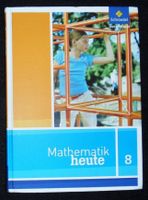 Mathematik heute 8 Buch, 978-3-507-87733-7 Mathe Schulbuch Hannover - Bothfeld-Vahrenheide Vorschau