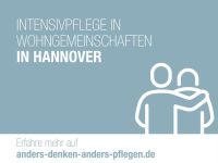 Intensiv- und Pflegefachperson Wohngemeinschaft Hannover Hannover - Misburg-Anderten Vorschau