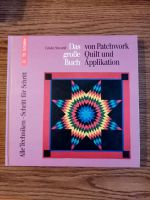 Das grosse Buch von Patchwork Quilt und Applikation von Linda Sew Nordrhein-Westfalen - Dinslaken Vorschau