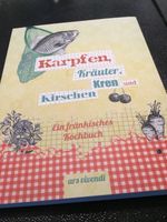 Fränkisches Kochbuch: Karpfen, Kräuter, Kren und Kirschen,  neu Bayern - Hemhofen Vorschau