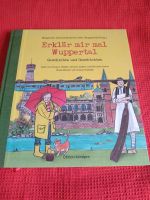 Erklär mir Wuppertal Geschichte und Geschichten Berlin - Mitte Vorschau