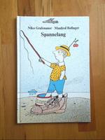 SPANNELANG ~ von Niko Grafenauer, 1. Auflage 1989, DDR-Kinderbuch Sachsen - Bad Lausick Vorschau
