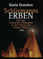 Schliemanns Erben - Von den Schwarzen Pharaonen zu den Herren der Niedersachsen - Otterndorf Vorschau
