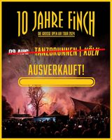 2x Finch Tickets 9.8 Köln Rheinland-Pfalz - Arzfeld Vorschau