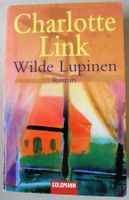 Wilde Lupinen; Charlotte Link; Roman; Taschenbuch 543 Seiten; Rheinland-Pfalz - Neustadt an der Weinstraße Vorschau