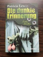 Patricia Lewin - Die dunkle Erinnerung / Lady Thriller / neu Hannover - Herrenhausen-Stöcken Vorschau