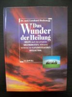 Hochenegg: Das Wunder der Heilung (Heilkunde) Baden-Württemberg - Spaichingen Vorschau