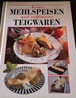 Kochbuch *Feine Mehlspeisen und raffinierte Teigwaren* - (37) Hessen - Kassel Vorschau