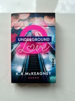 Buch: Underground Love von K. A. McKeagney Köln - Riehl Vorschau