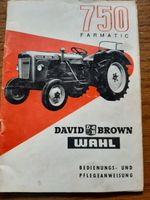 DAVID BROWN 750 FARMATIC BEDIENUNG UND PFLEGE -SELTEN Kr. Passau - Passau Vorschau