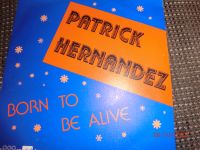 "Born to be alive" Single von Patrick Hernandez Bayern - Meitingen Vorschau