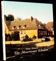 Metasch, Heinz: Die Moorriemer Schulen. Niedersachsen - Elsfleth Vorschau
